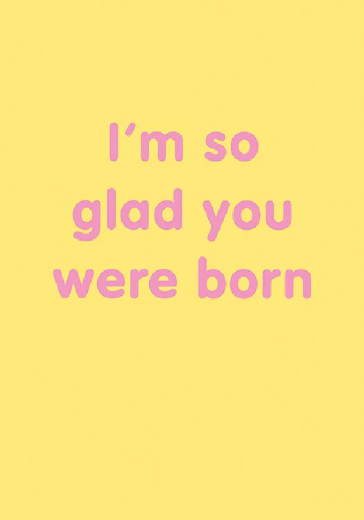The Art File - Glad You Were Born Friends